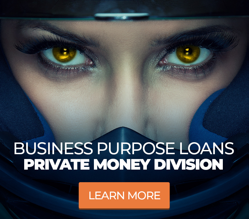 Business Purpose Loans - Private Money Division