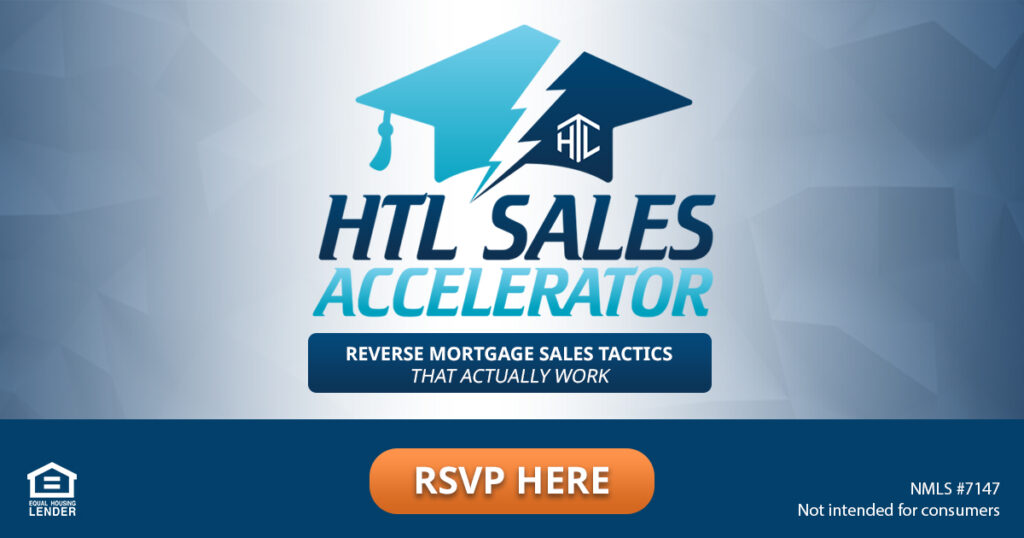 Reverse Mortgage Sales Tactics That Actually Work – HTL Wholesale